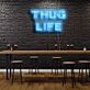 Thug Life Neon Sign