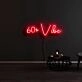 60s Vibe Neon Sign