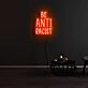 Be Anti Racist Neon Sign