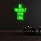Be Yourself Stay Cool Neon Sign