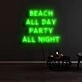 Beach All Day Party All Night Neon Sign