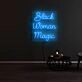 Black Woman Magic Neon Sign