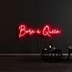 Born A Queen Neon Sign