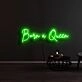 Born A Queen Neon Sign
