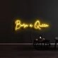 Born A Queen Neon Sign