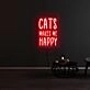 Cats Make Me Happy Neon Sign