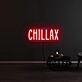 Chillax Neon Sign