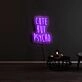 Cute But Psycho Neon Sign