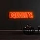 Equality Neon Sign