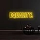Equality Neon Sign