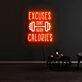 Excuses Dont Burn Calories Neon Sign