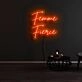 Femme Fierce Neon Sign