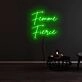 Femme Fierce Neon Sign