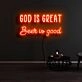 God Is Great Beer Is Good Neon Sign