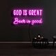 God Is Great Beer Is Good Neon Sign