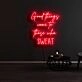 Good Things Come To Those Who Sweat Neon Sign