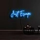 Just Escape Neon Sign