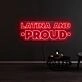 Latina And Proud Neon Sign