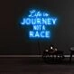 Life Is Journey Not A Race Neon Sign