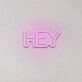 Hey LED Neon Sign