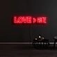 Love Hate Neon Sign