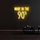 Made In The 90s Neon Sign