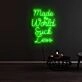 Make The World Suck Less Neon Sign