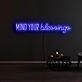 Mind Your Blessings Neon Sign