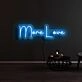 More Love Neon Sign