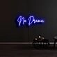 No Drama Neon Sign