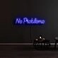No Problemo Neon Sign