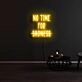 No Time For Sadness Neon Sign