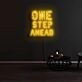 One Step Ahead Neon Sign