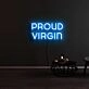 Proud Virgin Neon Sign