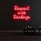 Respect Over Rankings Neon Sign
