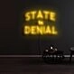 State In Denial Neon Sign