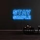 Stay Simple Neon Sign