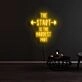 The Start Is The Hardest Part Neon Sign