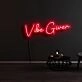 Vibe Giver Neon Sign