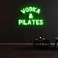 Vodka And Pilates Neon Sign