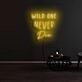 Wild One Never Die Neon Sign