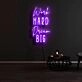 Work Hard Dream Big Neon Sign