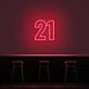 21 Neon Number Neon Sign