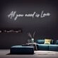 All You Need Is Love V1 Neon Sign