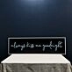 Always Kiss Me Goodnight V1 Neon Sign
