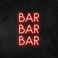 Bar Bar Bar Neon Sign