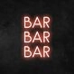 Bar Bar Bar Neon Sign