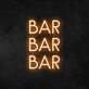 Bar Bar Bar Neon Sign