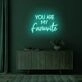 You Are My Favorite LED Neon Sign