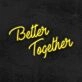 Better Together Neon Sign